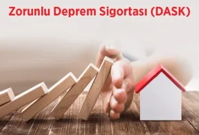 DASK (Zorunlu Deprem Sigortası)